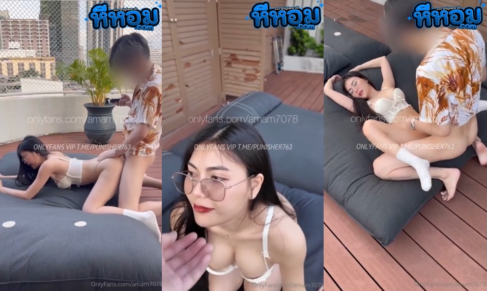 หลุดxxx คลิปหลุด น้องแอม amam7078 เย็ดกับตากล้องแบบถ่ายเสร็จก็จัดกันตรงนั้นเลย จับควยโม๊คให้ฟินๆก่อนเย็ดกันรัวๆแบบไม่ยั้ง