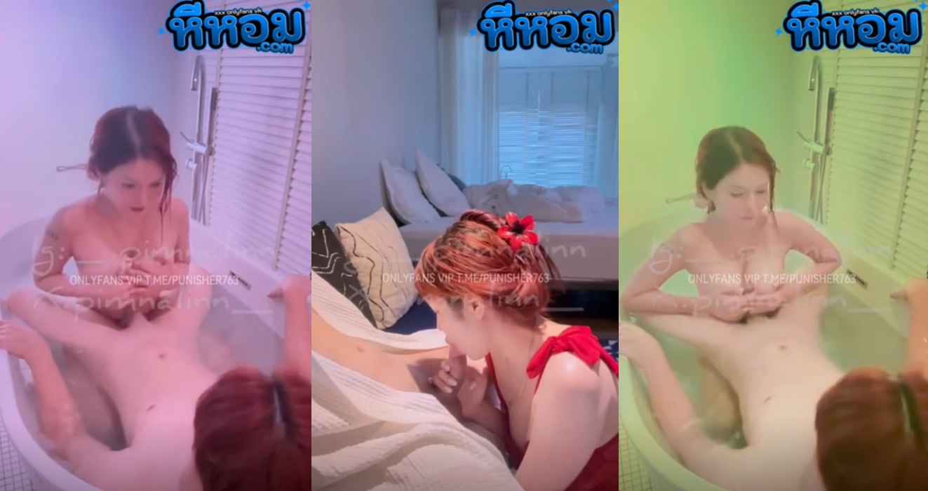 หนังxxx คลิปหลุด Pimnalin น้องเมจิก สาวสวยน่ารักสักลายนั่งเล่นควยแฟนหนุ่มในอ่างทั้งดูดนมมาถูๆขึ้นลงๆชักๆไปต่อกันที่ห้องจับโม็คควยเบรินไห้สลับกันฟินๆ