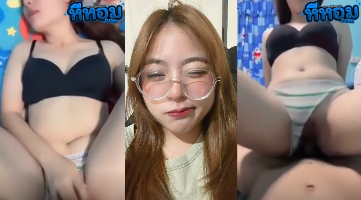 THAIXXX คลิปหลุด ทางบ้าน เงี่ยนเอาควยถูๆหี หีนูนๆฟิตหน้ากระแทกตอกแรงๆจัดยัดเข้าไปเลยเอามือมาถูๆวนหีไม่หยุดคงจะฟินขึ้นขย่มโยกๆบดๆจบด้วยท่าหมาซอยรัวๆ